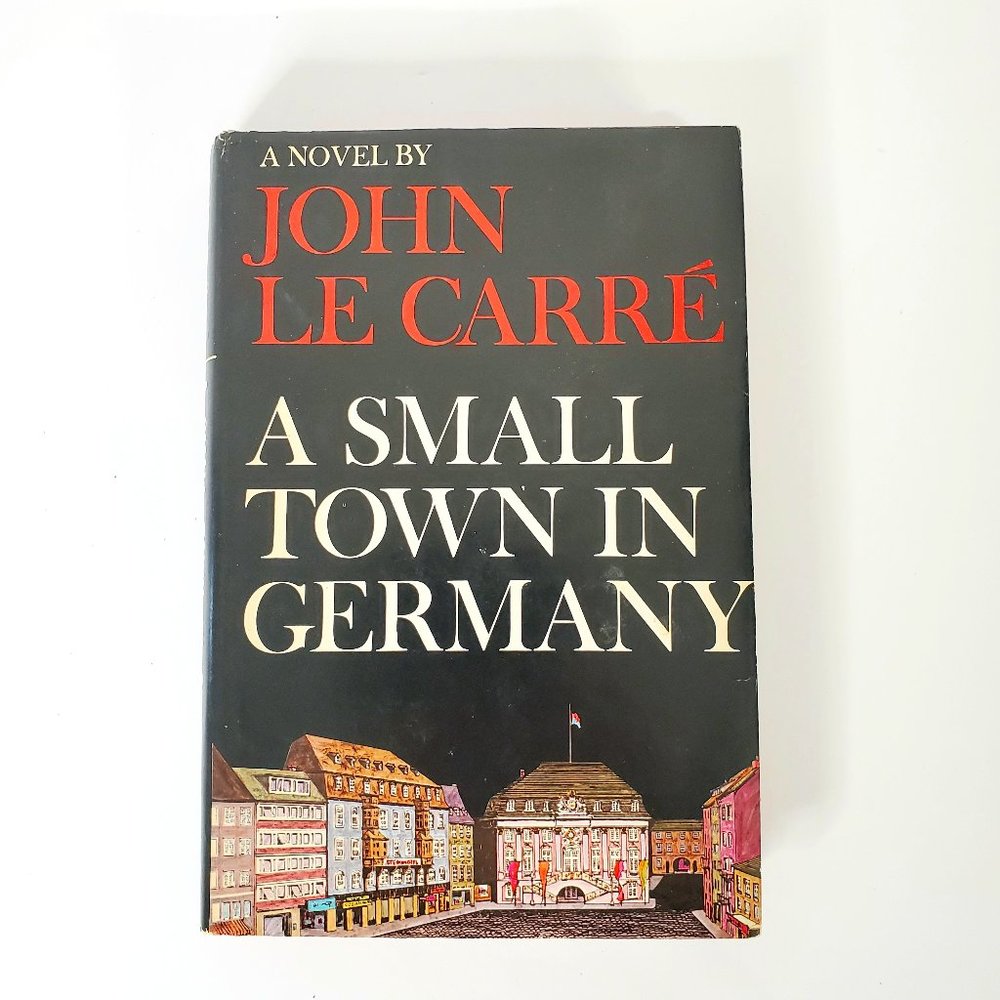 HB - Spy Thriller John Le Carre A Small Town in Germany Book Club Edition 1968
